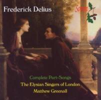 Frederick Delius (1862-1934) - Complete Part Songs