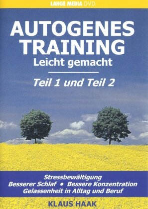 Autogenes Training leicht gemacht - Teil 1 & 2