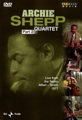 Archie Shepp Quartet - Archie Shepp Quartet Part 2 (Arthaus Musik)