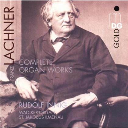Rudolf Innig & Franz Lachner (1803-1890) - Sämtliche Orgelwerke