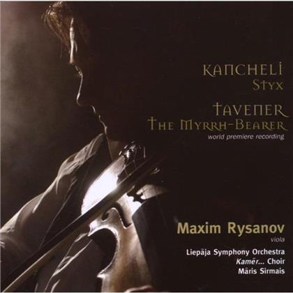 Maxim Rysanov & Kancheli/Tavener - Styx & The Myrrh-Bearer