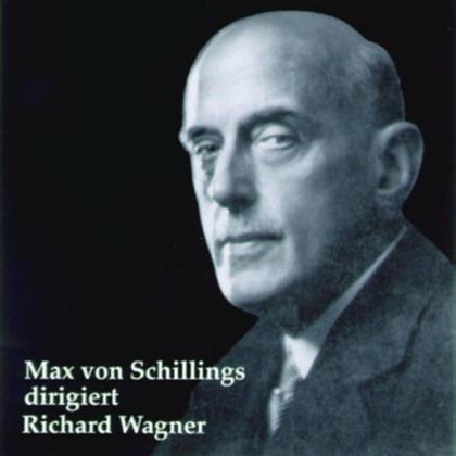 Max Von Schillings & Richard Wagner (1813-1883) - Lohengrin/Tristan (Auszüge)