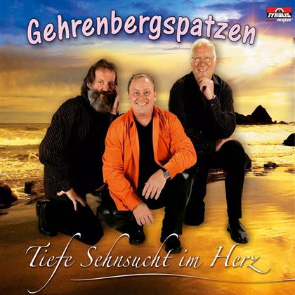 Gehrenbergspatzen - Tiefe Sehnsucht Im Herz