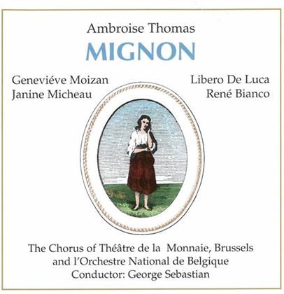 Sebastian/Moizan/Micheau/De Lu & Ambroise Thomas (1811-1896) - Mignon, 1952 (2 CDs)