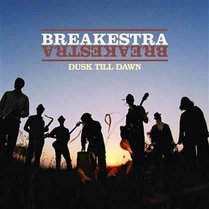 Breakestra - Dusk Til Dawn