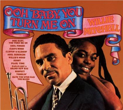 Willie Mitchell - Ooh Baby You Turn Me On (Digipack)
