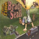 Brady Seals - Play Time (Digipack)