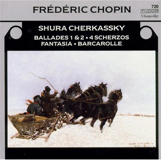 Shura Cherkassky & Frédéric Chopin (1810-1849) - Balladen-Scherzos-Phantasie