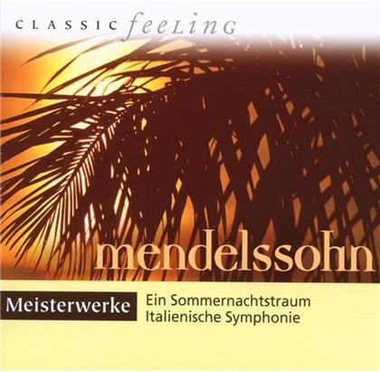 --- & Felix Mendelssohn-Bartholdy (1809-1847) - Meisterwerke - Classic Feeling