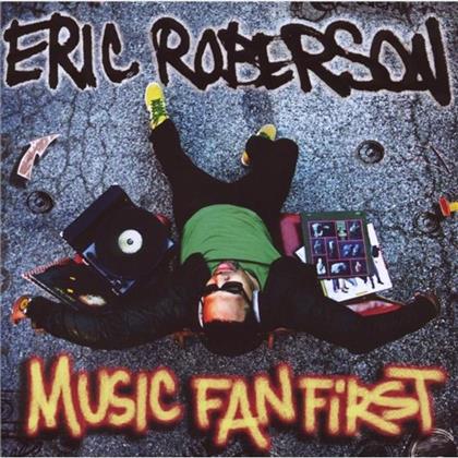 Eric Roberson - Music Fan First