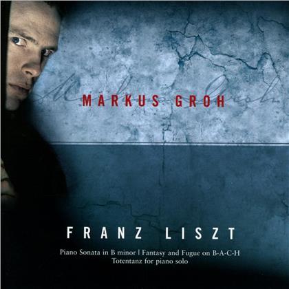 Groh Markus, Klavier & Franz Liszt (1811-1886) - Fantasie & Fuge Ueber B-A-C-H