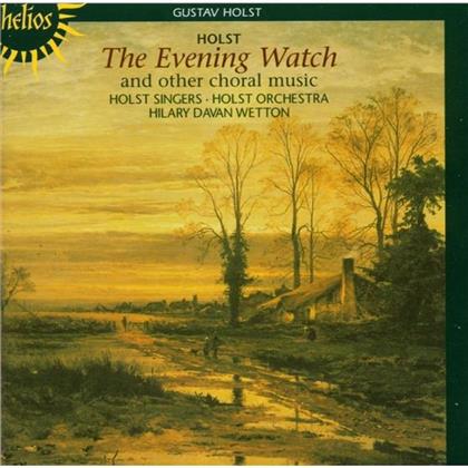 Holst Singers And Orchestr & Gustav Holst (1874-1934) - Evening Watch