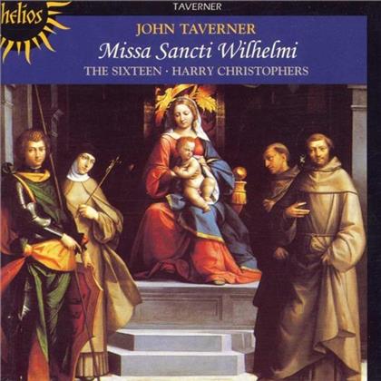 Christophers Harry / The Sixteen/ & John Taverner - Missa Sancti Wilhelmi