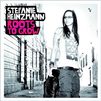 Stefanie Heinzmann - Roots To Grow