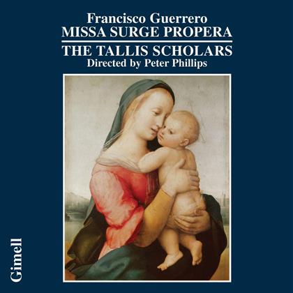 Phillips Peter / Tallis Scholars & Francisco Guerrero - Missa Surge Propera