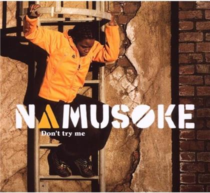 Namusoke - Don't Try Me