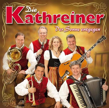 Die Kathreiner - Der Sonne Entgegen