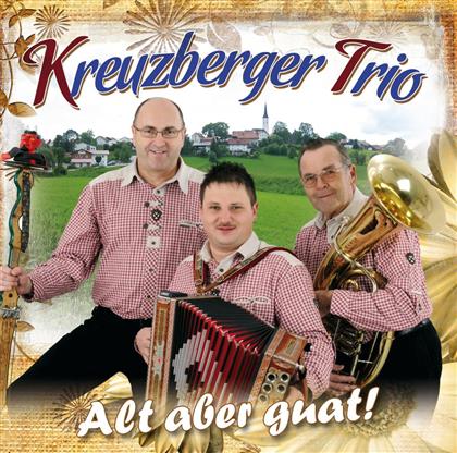 Kreuzberger Trio - Alt Aber Guat!