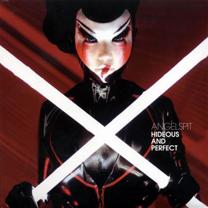Angelspit - Hideous & Perfect