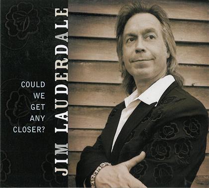 Jim Lauderdale - Could We Get Closer - Digipack