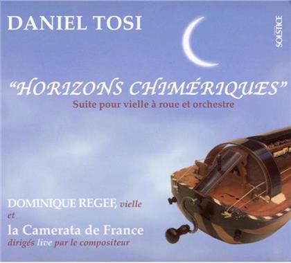 Dominique Regef & Daniel Tosi - Horizons Chimeriques Suite Fue
