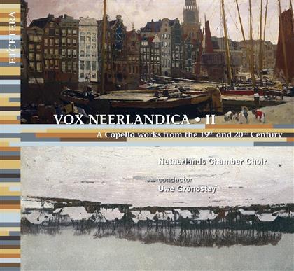 Netherlands Chamber Choir & --- - Vox Neerlandica II