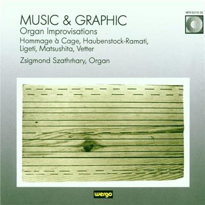 Zsigmond Szathmary & Vetter/Szathmry/Cage/Shin-Ichi/Ramati - Music & Graphic