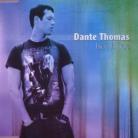 Dante Thomas - Isn't It True