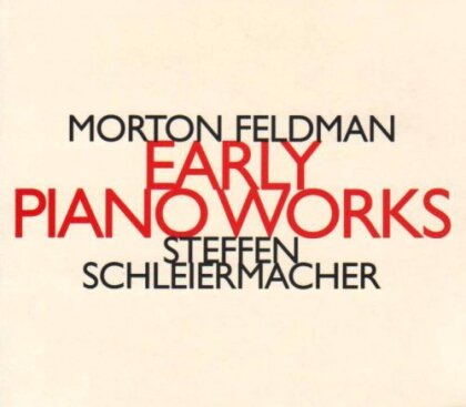 Steffen Schleiermacher & Morton Feldman (1926-1987) - Early Piano Works