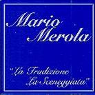 Mario Merola - La Tradizione La Sceneggiata (3 CD)