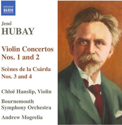 Hanslip Chloe / Mogrelia Andrew & Jenö Hubay - Violinkonzerte 1&2