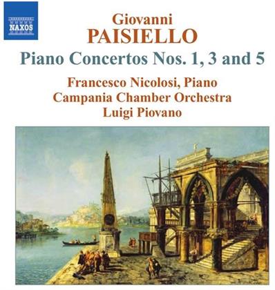 Francesco Nicolosi & Giovanni Paisiello (1740-1816) - Klavierkonzerte 1,3,5