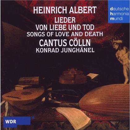 Cantus Cölln & Heinrich Albert - Lieder Von Liebe Und Tod