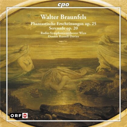 So Radio Wien, Dennis Russell & Walter Braunfels (1882 -1985) - Phantastische Erscheiningen
