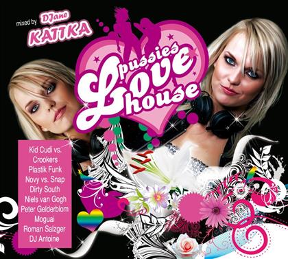 Pussies Love House (2 CDs)