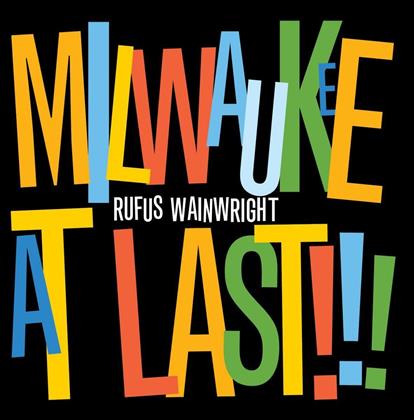 Rufus Wainwright - Milwaukee At Last (CD + DVD)