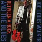 Joe Louis Walker - Between A Rock & The Blues (Digipack)