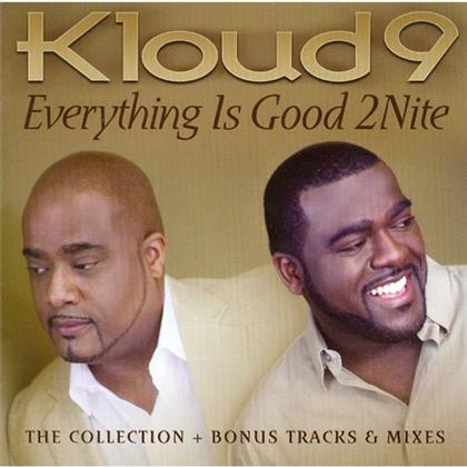 Kloud 9 - Everything Is Good 2Nite