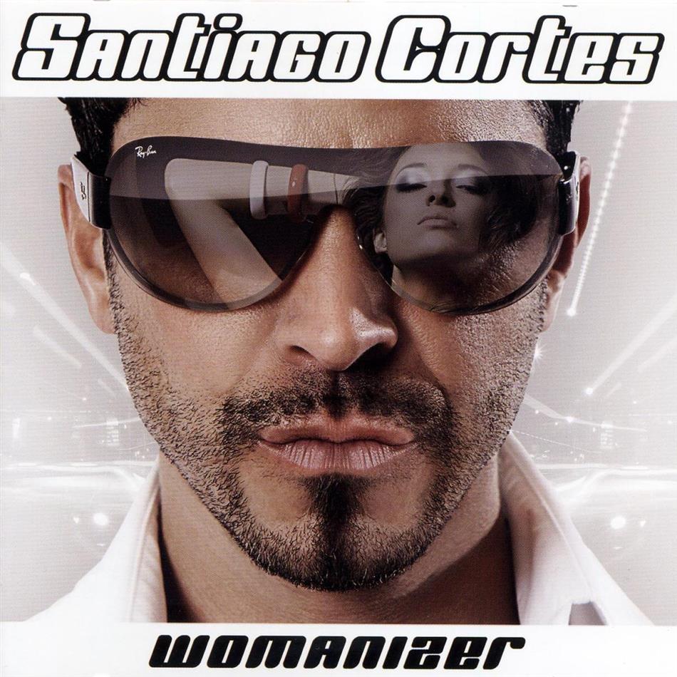 Santiago Cortes - Womanizer