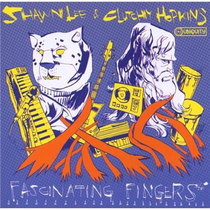 Shawn Lee & Clutchy Hopkins - Fascinating Fingers