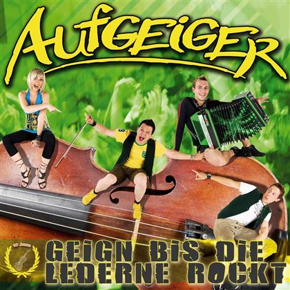 Aufgeiger - Geigen Bis Die Lederne