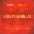 Chris Tomlin - Glory In The Highest: Christmas Songs