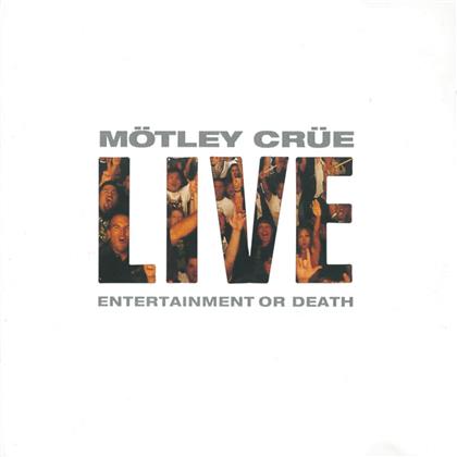 Mötley Crüe - Entertainment Or Death (New Version)