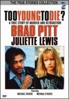 Too young to die (1990)