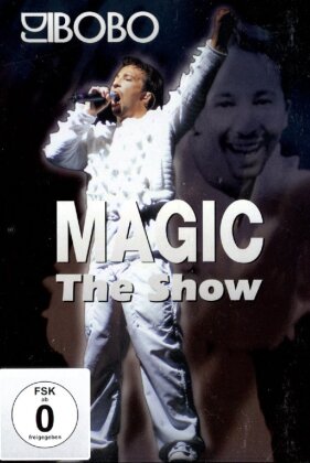 DJ Bobo - Magic - The Show