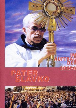 Pater Slavko - Im Auftrag der Gospa