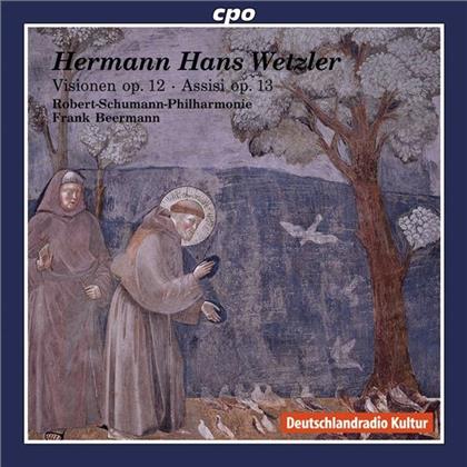 Robert Schumann Philharmonie, & Hermann Hans Wetzler - Assisi Op13, Visionen Op12