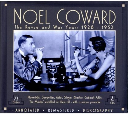 Noel Coward - Revue And War Years 1928-1952