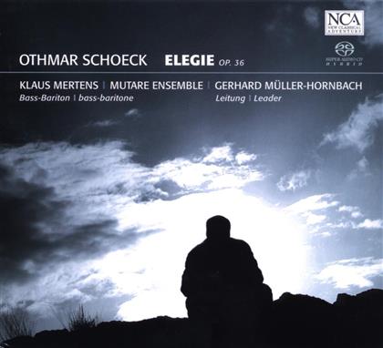 Mertens Klaus, Bariton / Mutare Ensemble & Othmar Schoeck (1886-1957) - Elegie Op36 (Hybrid SACD)