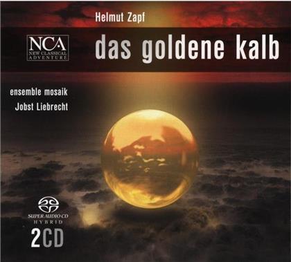 Mosaik Ensemble & Helmut Zapf - Goldene Kalb, Das (2 Hybrid SACDs)